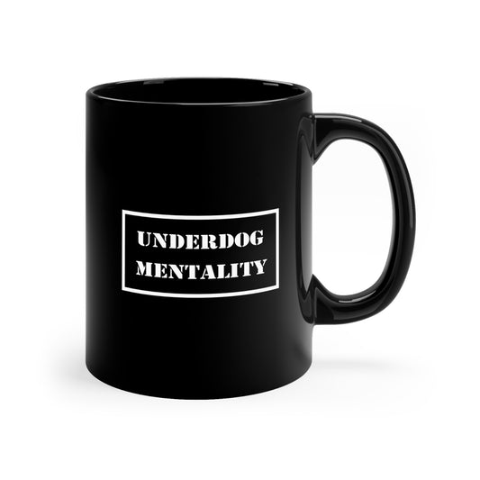 Underdog Mentality MUG