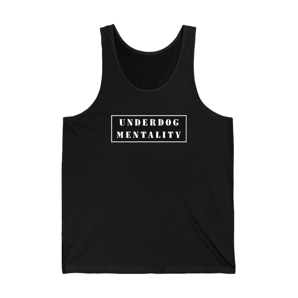 Tank Top Underdog Mentality.