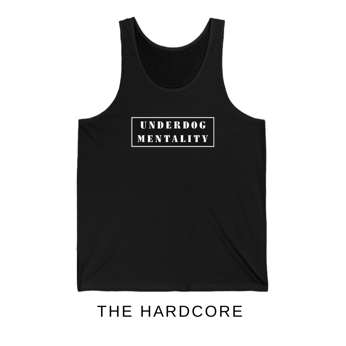 Tank Top Underdog Mentality.