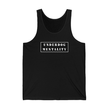 Tank Top Underdog Mentality.